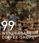 Theresa Schlage: 99 wunderbare Coffee-Sh