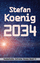 Stefan Koenig: 2034 - 10 Jahre nach Coro