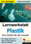 Gabriela Rosenwald: Lernwerkstatt Plasti Gabriela Rosenwald: Lernwerkstatt Plasti