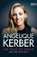 Angelique Kerber: Eine Frage des Willens