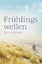 Katharina Mosel: Frühlingswellen - Ein S