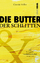 Connie Haller: Die Butter und der Schlit