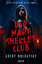 Goldy Moldavsky: Der Mary Shelley Club :