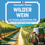 Alexander Oetker: Wilder Wein