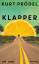 Klapper – Roman | »So berührend, so lustig, so absurd, und so gut geschrieben. Die Geschichte von Klapper und Bär ist ein Schatz.« Caroline Wahl