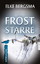 Elke Bergsma: Froststarre - Ostfriesland