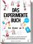 Bernd Schneider: Das Experimente Buch fü