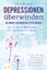 Annika Ebenstein: DEPRESSIONEN ÜBERWINDE