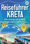 Travel World: Reiseführer Kreta - Eine u