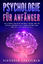 Victoria Lakefield: PSYCHOLOGIE FÜR ANFÄ Victoria Lakefield: PSYCHOLOGIE FÜR ANFÄ