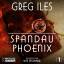 Spandau Phoenix - Buch 1