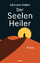 Johannes Huber: Huber, Johannes/Der Seel