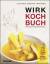 Wirk+Kochbuch – Wirkung durch artgerechte Ernährung