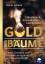 Kevin Johann: Gold der Bäume / Harze, Gu