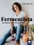 Andrea Bierwolf: Fermentista - Es brauch