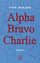 Tine Melzer: Alpha Bravo Charlie