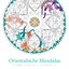 Orientalische Mandalas - Ausmalbuch zur 