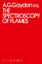 A Gaydon: The Spectroscopy of Flames / A