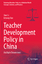 Eryong Xue: Teacher Development Policy i