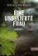 gebrauchtes Buch – Nele Neuhaus – Eine unbeliebte Frau - Der 1. Fall – Bild 1