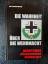 gebrauchtes Buch – Klaus Sojka – Die Wahrheit über die Wehrmacht – Bild 1