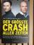 gebrauchtes Buch – Friedrich, Marc; Weik – Der größte Crash aller Zeiten - Wirtschaft, Politik, Gesellschaft. Wie Sie jetzt noch Ihr Geld schützen können – Bild 1