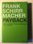 gebrauchtes Buch – Frank Schirrmacher – Payback - Warum wir im Informationszeitalter gezwungen sind zu tun, was wir nicht tun wollen, und wie wir die Kontrolle über unser Denken zurückgewinnen – Bild 1