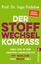 gebrauchtes Buch – Ingo Froböse – Der Stoffwechsel-Kompass – Was uns in der zweiten Lebenshälfte fit, schlank und wach hält | Das ist wichtig für Gewicht, Verjüngung und Vitalität: Der Bestseller-Ratgeber – Bild 1