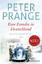 gebrauchtes Buch – Peter Prange – Eine Familie in Deutschland: Am Ende die Hoffnung – Bild 1