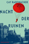 gebrauchtes Buch – Cay Rademacher – Nacht der Ruinen – Kriminalroman – Bild 1