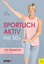 gebrauchtes Buch – Gabi Fastner – Sportlich aktiv mit 50+ - 100 Übungen für zu Hause – Bild 1