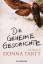 gebrauchtes Buch – Donna Tartt – Die geheime Geschichte – Roman – Bild 1