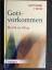 gebrauchtes Buch – Gotthard Fuchs – Gottvorkommen - Mystik im Alltag – Bild 1