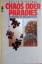 gebrauchtes Buch – Felix R. Paturi – Chaos oder Paradies - Alternativen zur Menschheitskrise – Bild 1