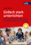 gebrauchtes Buch – Uwe Maier – Einfach stark unterrichten - Zehn didaktische Orientierungen für Klassenzimmer und Unterricht – Bild 1