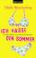 gebrauchtes Buch – Sibylle Weischenberg – Ich hasse den Sommer - Von Bikinikäufen und anderen Katastrophen – Bild 1