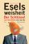 gebrauchtes Buch – Mirsakarim Norbekov – Eselsweisheit - der Schlüssel zum Durchblick oder wie Sie Ihre Brille loswerden – Bild 1