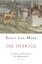 gebrauchtes Buch – Matt, Peter von – Die Intrige - Theorie und Praxis der Hinterlist – Bild 1