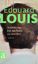 gebrauchtes Buch – Édouard Louis – Anleitung ein anderer zu werden – Roman – Bild 1