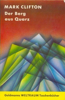 Bildtext: Der Berg aus Quarz von Mark Clifton