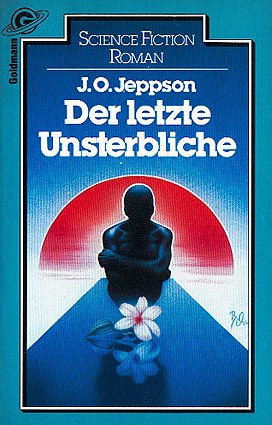 Bildtext: Der letzte Unsterbliche von Jeppson, J. O.