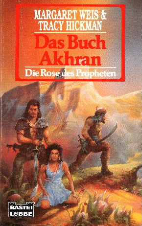 Bildtext: Das Buch Akhran - Die Rose des Propheten von Margaret Weis & Tracy Hickman