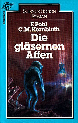 Bildtext: Die gläsernen Affen von Pohl, Frederik / Kornbluth, Cyril M.