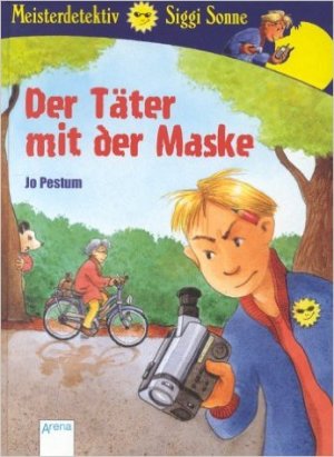 Bildtext: Meisterdetektiv Siggi Sonne, Der Täter mit der Maske von Jo Pestum