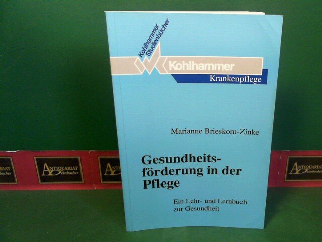 Gesundheitsforderung In Der Pflege Marianne Brieskorn Zinke Buch Gebraucht Kaufen A02fxomm01zzn
