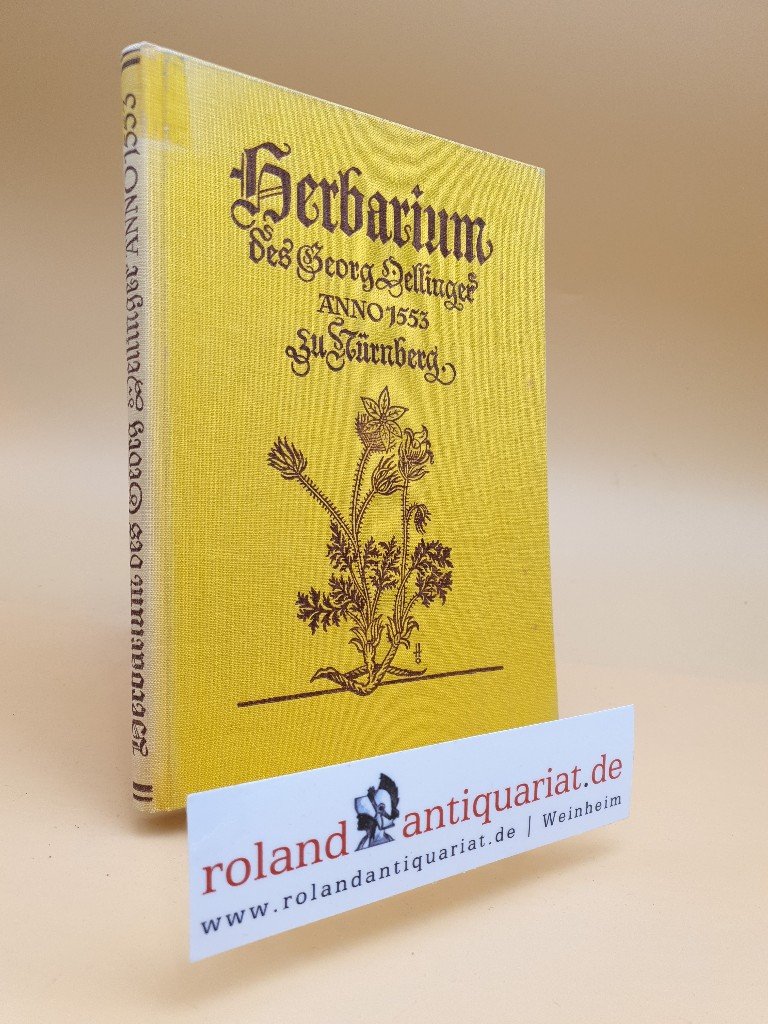 REPRINT mit 51 Original.. Herbarium des Georg Oellinger anno 1553 zu Nürnberg 