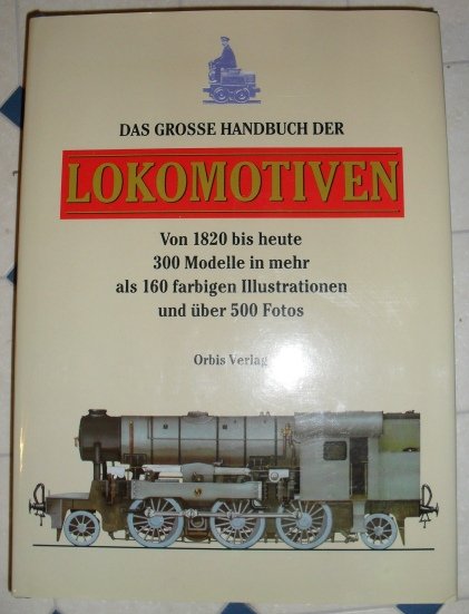 Das Grosse Handbuch Der Lokomotiven Brian Hollingsworth Buch Gebraucht Kaufen A02fnlcf01zz3