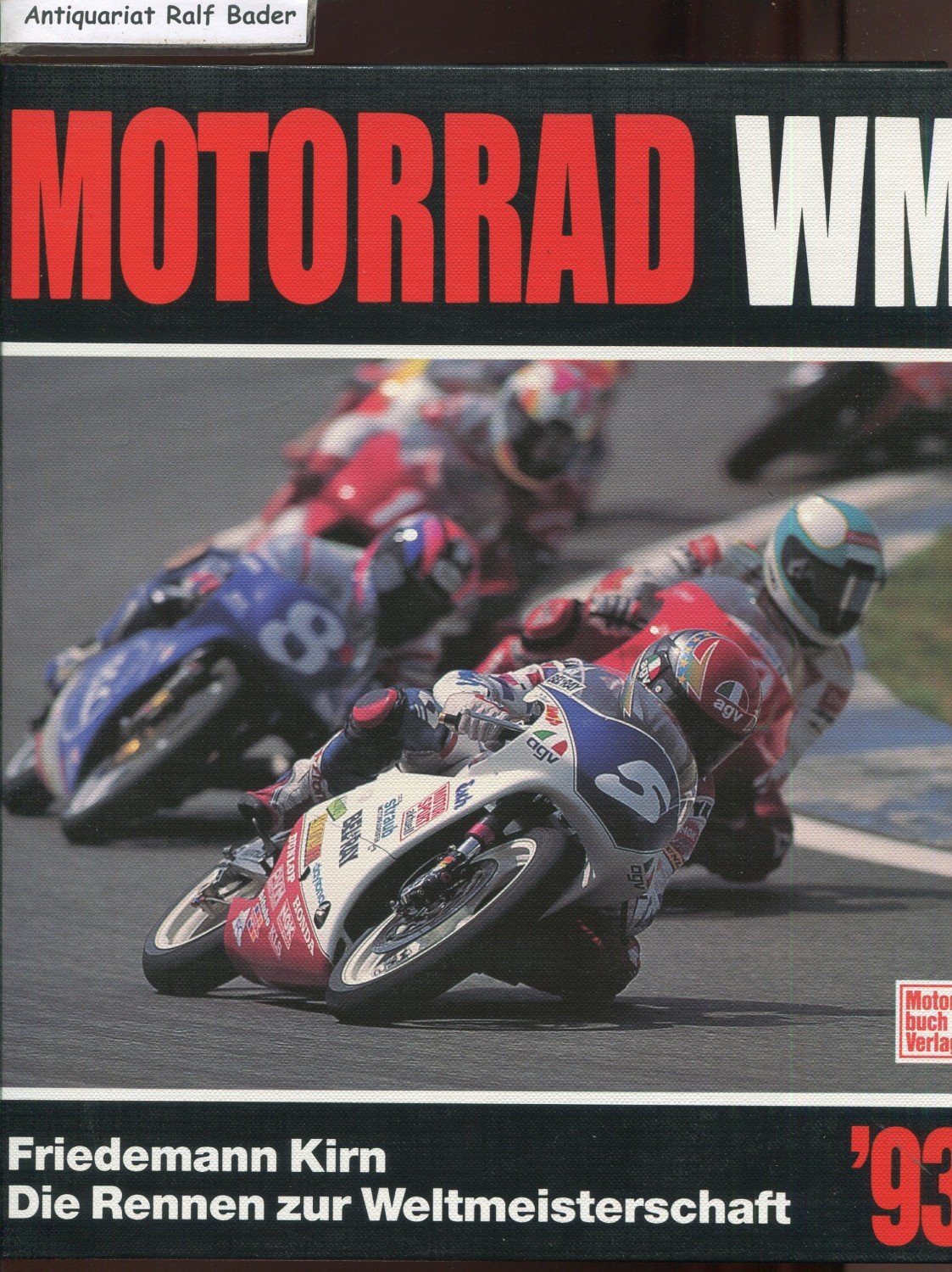 „Motorrad WM '93 Die Rennen zur Weltmeisterschaft“ Bücher gebraucht