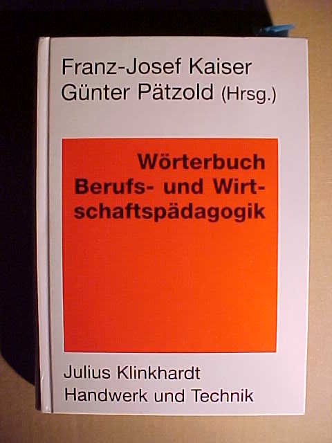 Worterbuch Berufs Und Wirtschaftspadagogik Bucher Gebraucht Antiquarisch Neu Kaufen