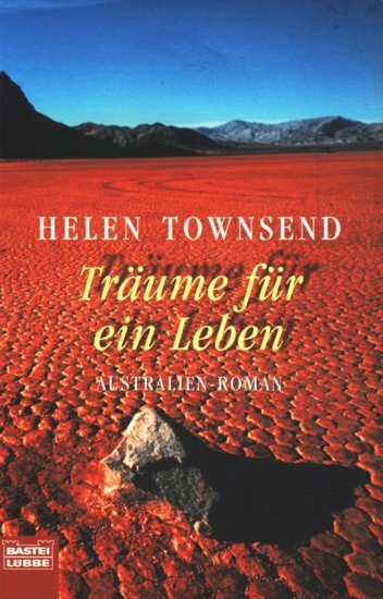 Traume Fur Ein Leben Australien Roman Helen Townsend Buch Gebraucht Kaufen A02e0oxk01zzc